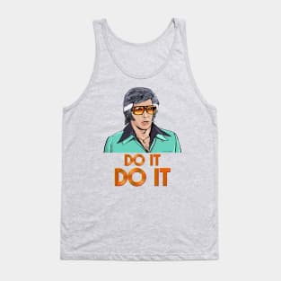 Do it, Do it. Tank Top